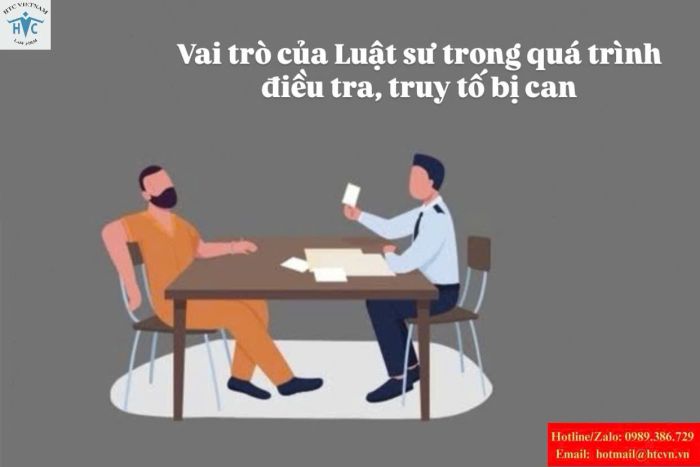 Vai trò của Luật sư trong quá trình điều tra, truy tố bị can